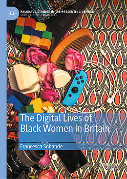 Livre Relié The Digital Lives of Black Women in Britain de Francesca Sobande