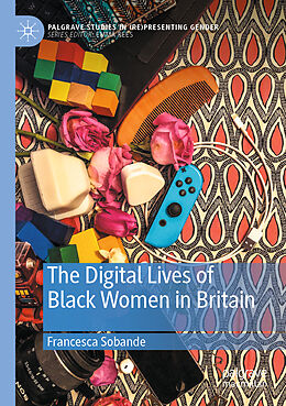 Couverture cartonnée The Digital Lives of Black Women in Britain de Francesca Sobande