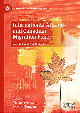 Livre Relié International Affairs and Canadian Migration Policy de 