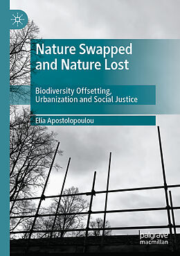 Couverture cartonnée Nature Swapped and Nature Lost de Elia Apostolopoulou