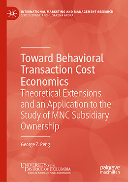 Livre Relié Toward Behavioral Transaction Cost Economics de George Z. Peng