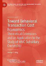 eBook (pdf) Toward Behavioral Transaction Cost Economics de George Z. Peng