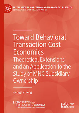 Couverture cartonnée Toward Behavioral Transaction Cost Economics de George Z. Peng