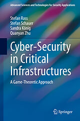 Livre Relié Cyber-Security in Critical Infrastructures de Stefan Rass, Quanyan Zhu, Sandra König