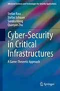 E-Book (pdf) Cyber-Security in Critical Infrastructures von Stefan Rass, Stefan Schauer, Sandra König