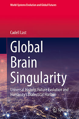 Livre Relié Global Brain Singularity de Cadell Last