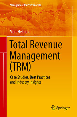 Fester Einband Total Revenue Management (TRM) von Marc Helmold