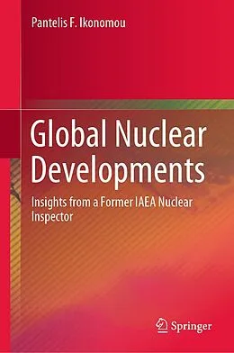E-Book (pdf) Global Nuclear Developments von Pantelis F. Ikonomou