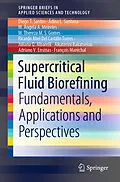 E-Book (pdf) Supercritical Fluid Biorefining von Diego T. Santos, Ádina L. Santana, M. Angela A. Meireles