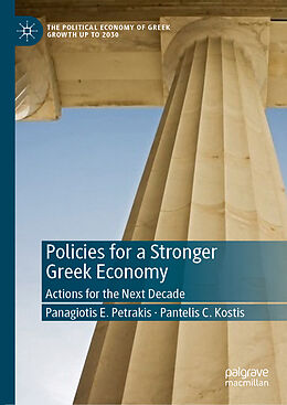 Livre Relié Policies for a Stronger Greek Economy de Pantelis C. Kostis, Panagiotis E. Petrakis