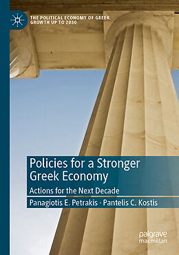 Couverture cartonnée Policies for a Stronger Greek Economy de Pantelis C. Kostis, Panagiotis E. Petrakis