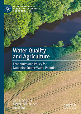 Livre Relié Water Quality and Agriculture de James Shortle, Antti Iho, Markku Ollikainen