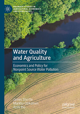 Couverture cartonnée Water Quality and Agriculture de James Shortle, Antti Iho, Markku Ollikainen