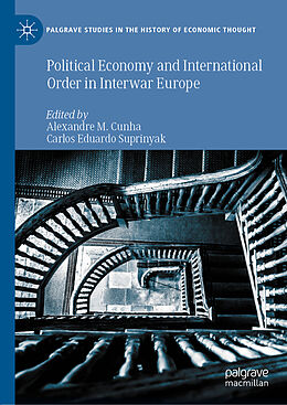 Fester Einband Political Economy and International Order in Interwar Europe von 