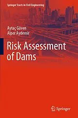 Kartonierter Einband (Kt) Risk Assessment of Dams von Aytaç Güven, Alper Aydemir