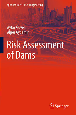 Kartonierter Einband Risk Assessment of Dams von Alper Aydemir, Aytaç Güven