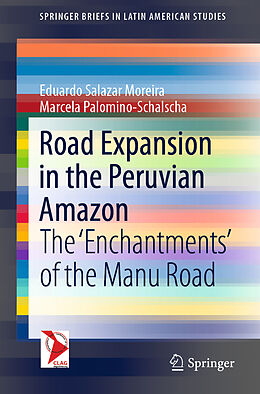 Couverture cartonnée Road Expansion in the Peruvian Amazon de Marcela Palomino-Schalscha, Eduardo Salazar Moreira