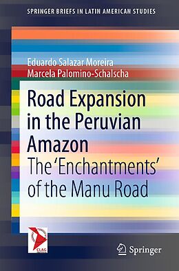 E-Book (pdf) Road Expansion in the Peruvian Amazon von Eduardo Salazar Moreira, Marcela Palomino-Schalscha