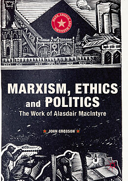 Couverture cartonnée Marxism, Ethics and Politics de John Gregson