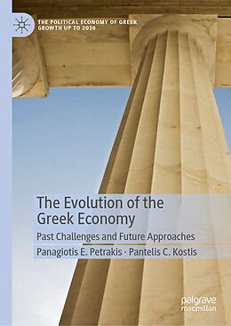 Livre Relié The Evolution of the Greek Economy de Pantelis C. Kostis, Panagiotis E. Petrakis