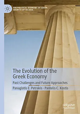 E-Book (pdf) The Evolution of the Greek Economy von Panagiotis E. Petrakis, Pantelis C. Kostis