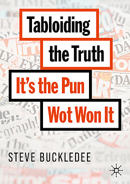 Couverture cartonnée Tabloiding the Truth de Steve Buckledee