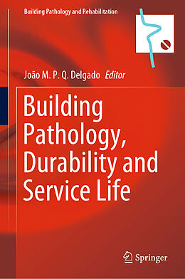 Livre Relié Building Pathology, Durability and Service Life de 