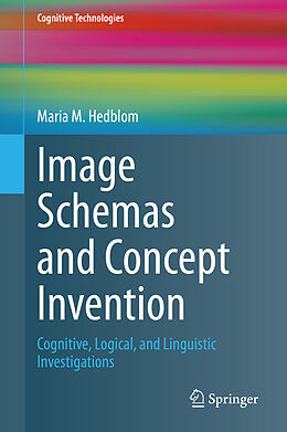 Livre Relié Image Schemas and Concept Invention de Maria M. Hedblom