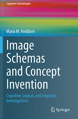 Couverture cartonnée Image Schemas and Concept Invention de Maria M. Hedblom