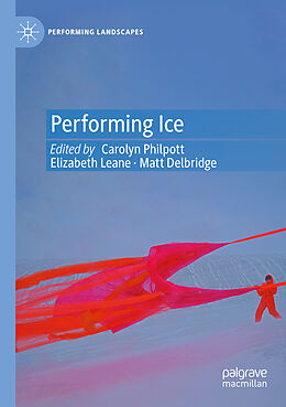 Couverture cartonnée Performing Ice de 