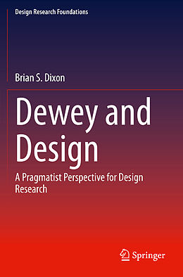 Kartonierter Einband Dewey and Design von Brian S. Dixon