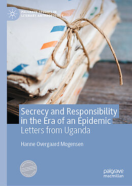 Livre Relié Secrecy and Responsibility in the Era of an Epidemic de Hanne Overgaard Mogensen