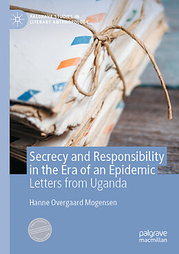 Couverture cartonnée Secrecy and Responsibility in the Era of an Epidemic de Hanne Overgaard Mogensen