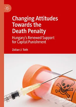 E-Book (pdf) Changing Attitudes Towards the Death Penalty von Zoltan J. Toth