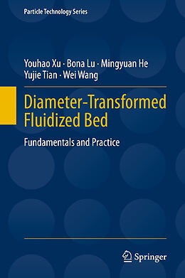 Livre Relié Diameter-Transformed Fluidized Bed de Youhao Xu, Bona Lu, Wei Wang