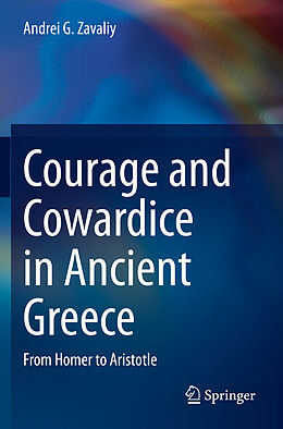 Couverture cartonnée Courage and Cowardice in Ancient Greece de Andrei G. Zavaliy