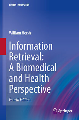 Couverture cartonnée Information Retrieval: A Biomedical and Health Perspective de William Hersh