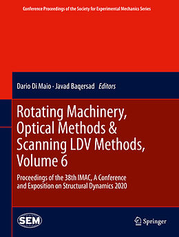 Fester Einband Rotating Machinery, Optical Methods & Scanning LDV Methods, Volume 6 von 