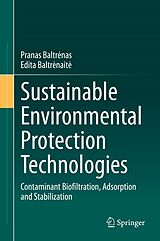 E-Book (pdf) Sustainable Environmental Protection Technologies von Pranas Baltrenas, Edita Baltrenaite