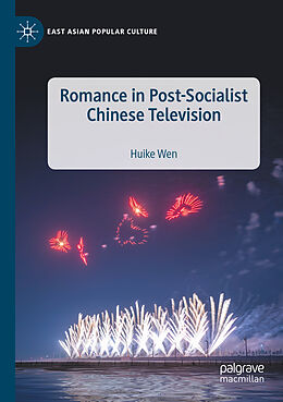 Couverture cartonnée Romance in Post-Socialist Chinese Television de Huike Wen