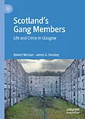 E-Book (pdf) Scotland's Gang Members von Robert Mclean, James A. Densley