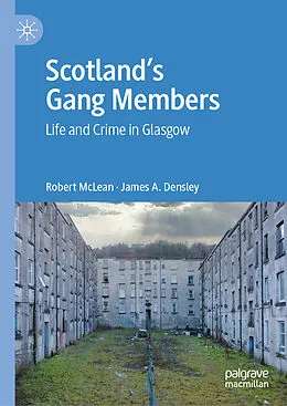 E-Book (pdf) Scotland's Gang Members von Robert Mclean, James A. Densley