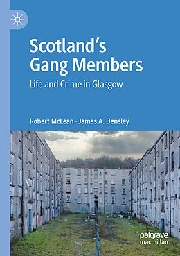 Couverture cartonnée Scotland s Gang Members de James A. Densley, Robert Mclean