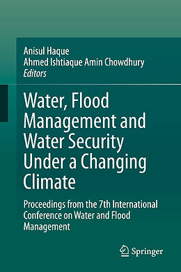 E-Book (pdf) Water, Flood Management and Water Security Under a Changing Climate von 
