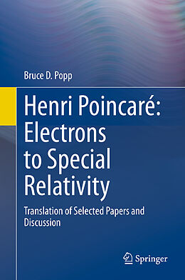 Livre Relié Henri Poincaré: Electrons to Special Relativity de Bruce D Popp