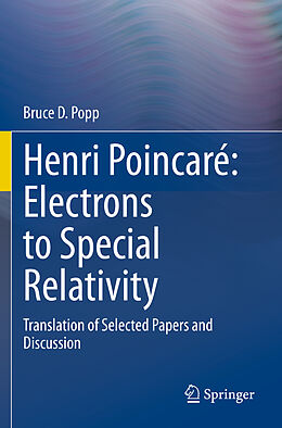 Couverture cartonnée Henri Poincaré: Electrons to Special Relativity de Bruce D Popp