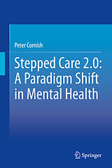 E-Book (pdf) Stepped Care 2.0: A Paradigm Shift in Mental Health von Peter Cornish
