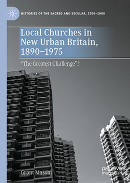 Livre Relié Local Churches in New Urban Britain, 1890-1975 de Grant Masom