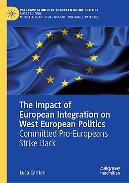 Fester Einband The Impact of European Integration on West European Politics von Luca Carrieri