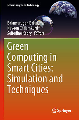 Kartonierter Einband Green Computing in Smart Cities: Simulation and Techniques von 